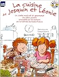 La cuisine de Josquin et LÃ©onie (French Edition) by 