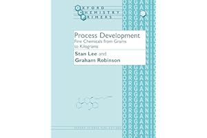 Process Development: Fine Chemicals from Grams to Kilograms