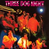 Three Dog Night (Iconoclassic Remaster With Bonus Tracks)
