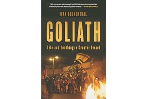 Goliath: Life and Loathing in Greater Israel