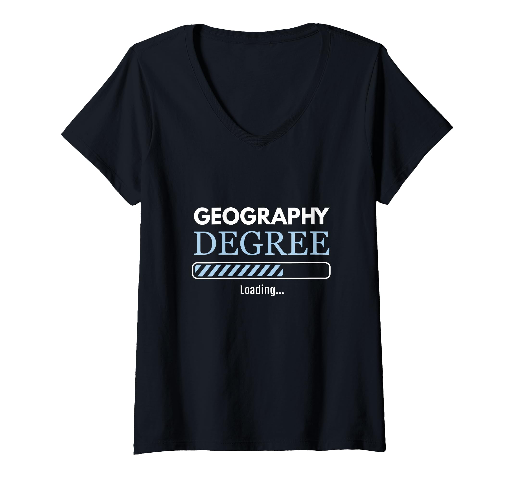 Womens Geography Student Geography Degree Loading Geographer V-Neck T-Shirt
