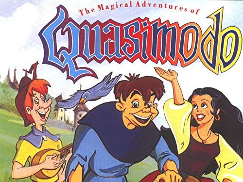 The Magical Adventures of Quasimodo