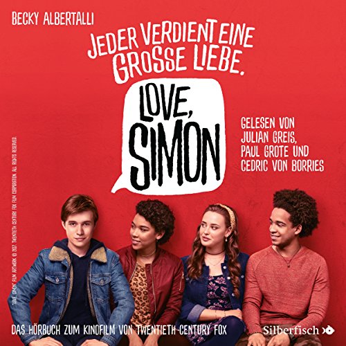 Nur drei Worte: Das Hörbuch zum Film"Love Simon"