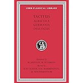 Tacitus: I, Agricola. Germania. Dialogus (Loeb Classical Library)