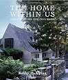 The Home Within Us Romantic Houses Evocative Rooms