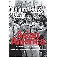 Asian America: A Primary Source Reader