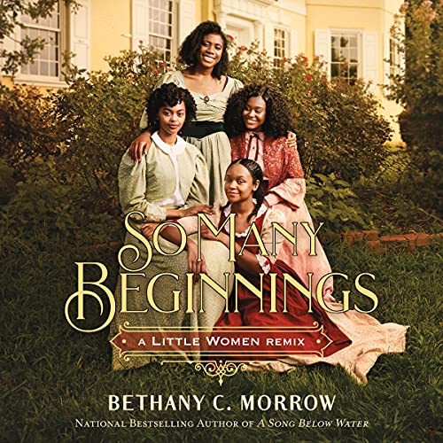 So Many Beginnings: A Little Women Remix: Remixed Classics