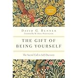 The Gift of Being Yourself: The Sacred Call to Self-Discovery (Spiritual Journey)