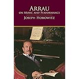 Conversations With Arrau Horowitz Joseph 9780394513904 Amazon Com Books