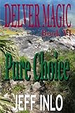 Delver Magic Book VI: Pure Choice