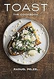 Toast: The Cookbook by