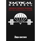 Tactical Barbell: Definitive Strength Training for the Operational Athlete