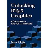 Unlocking LaTeX Graphics: A Concise Guide to TikZ/PGF and PGFPLOTS