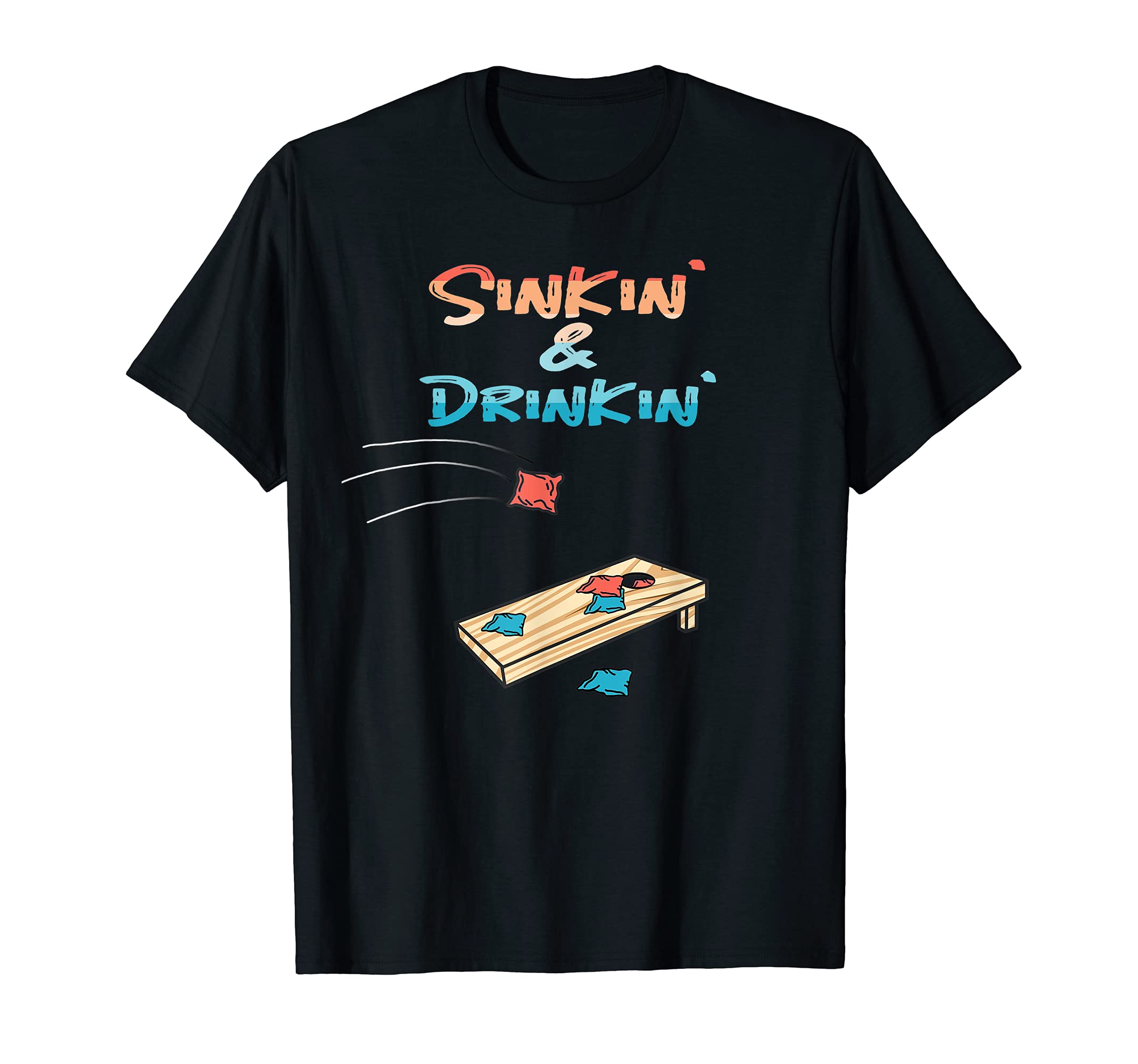 Sinkin' & Drinkin' Cornhole T-Shirt
