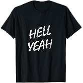 Hell Yeah - Light Design T-Shirt