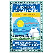 The Saturday Big Tent Wedding Party (No. 1 Ladies' Detective Agency Series)
