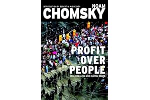Profit Over People: Neoliberalism and Global Order