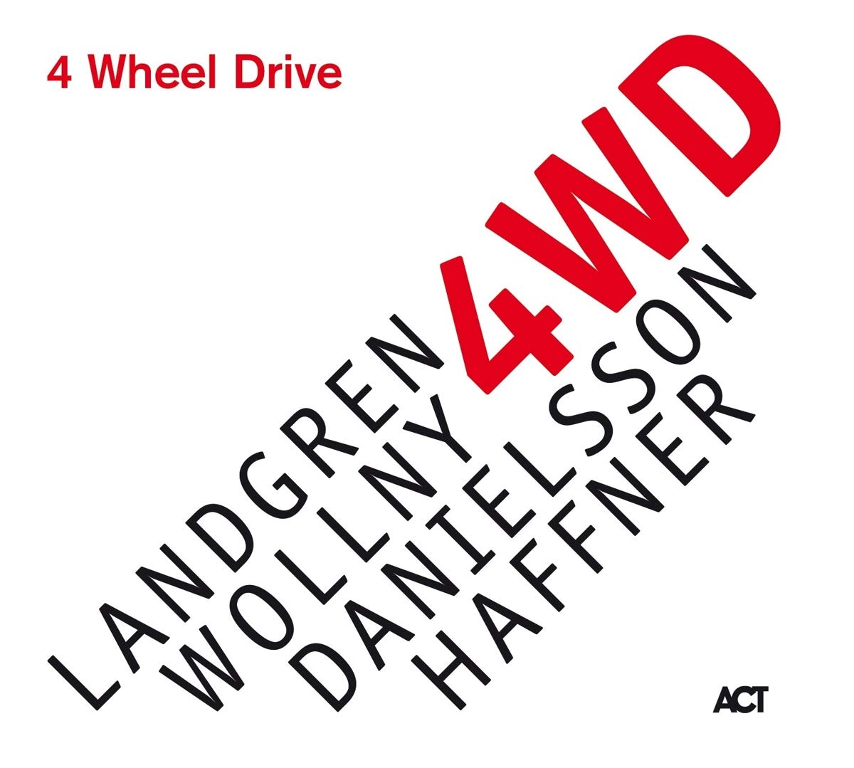 4 Wheel Drive Landgren Nils Wollny Michael Danielsson