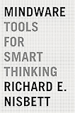 Mindware: Tools for Smart Thinking