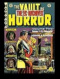 The EC Archives: The Vault of Horror Volume 2 by 