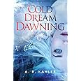 Cold Dream Dawning (Pale Queen)