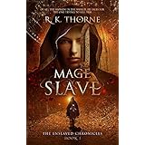 Mage Slave (The Enslaved Chronicles Book 1)