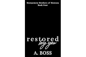 Restored by You (Montgomery Brothers of Montana Book 4)
