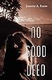 No Good Deed
