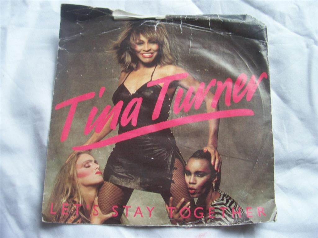 TINA TURNER Let's Stay Together UK 7 TINA TURNER Let's Stay Together UK 7