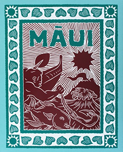 Maui: The Mischief Maker by Dietrich Varez, Lilikala Kame'Eleihiwa