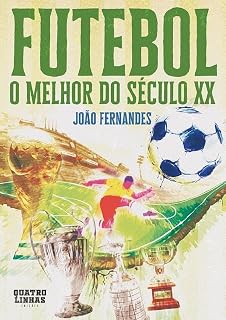 Livro Futebol - O Melhor do Século XX
