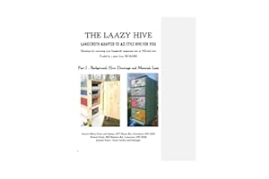 The LAAZY Hive Plans: Converting Langstroth Hives to AZ-style Hives