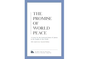 The Promise of World Peace: A Letter by the Universal House of Justice to the Peoples of the World