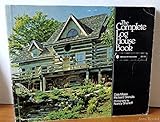 The Complete Log House Book (McGraw-Hill paperbacks) by