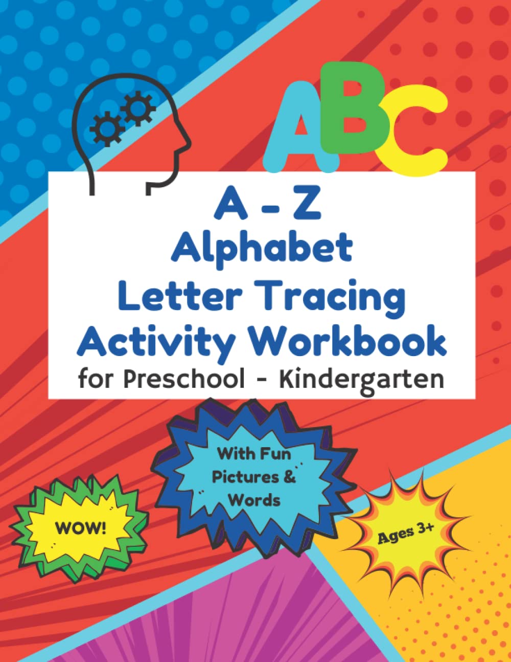 A to Z Alphabet Letter Tracing Activity Workbook for Preschool (PreK) -  Kindergarten Kids Ages 3-5: Handwriting Letters Practice with Pictures, ...  Pre-K, Kindergarten, and Homeschool Students: Dobrin, Lory: 9798819541937:  Amazon.com: Books