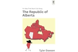 The Republic of Alberta: An Idea That Won't Go Away