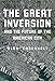 The Great Inversion and the Future of the American City