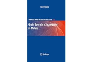Grain Boundary Segregation in Metals (Springer Series in Materials Science, 136)