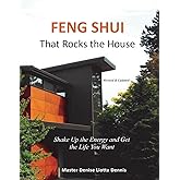 Feng Shui That Rocks the House: Shake Up the Energy and Get the Life You Want