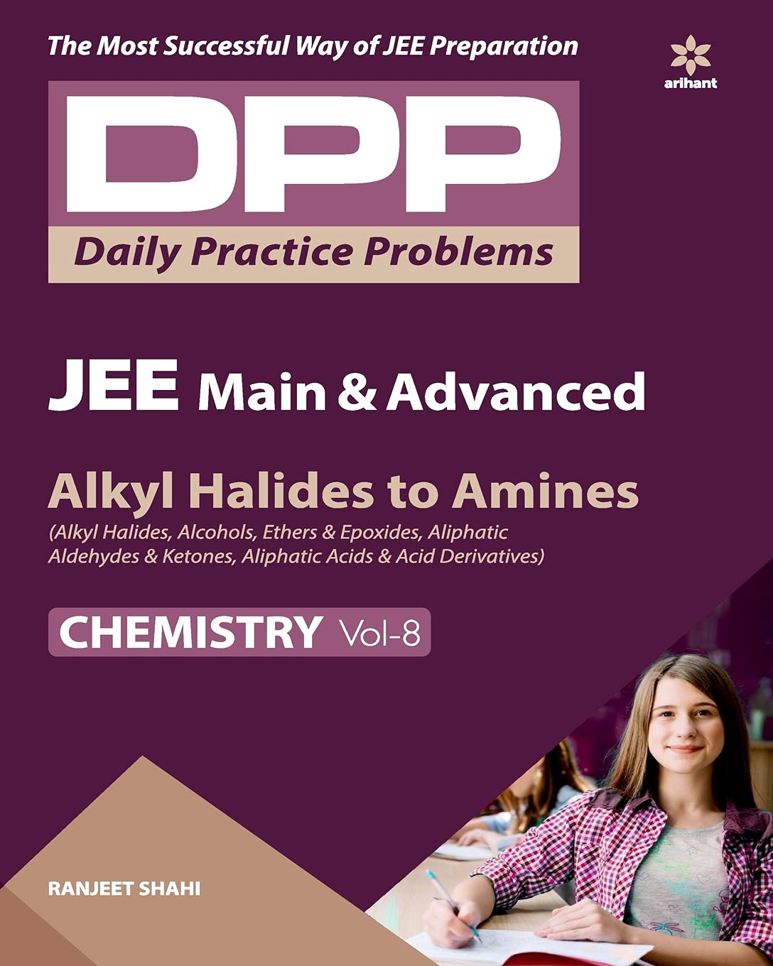Daily Practice Problems (DPP) for JEE Main & Advanced – Alkyl Halides To Amines (Chemistry – Vol.8) Daily Practice Problems (DPP) for JEE Main & Advanced – Alkyl Halides To Amines (Chemistry – Vol.8)