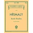 Hrimaly – Scale Studies for Violin | Essential Violin Technique and Finger Dexterity Exercises | Schirmer Library Vol. 842 | Major and Minor Scales, ... Library of Musical Classics, Volume 842)