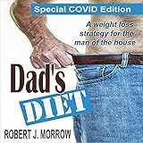 Dad’s Diet: A Weight Loss Program for the Man of