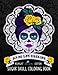 Dia De Los Muertos Sugar Skull Coloring Book: Midnight Edition by Papeterie Bleu