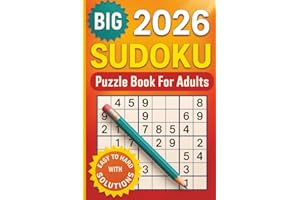 Sudoku Puzzles for Adults | Easy to Hard 2026: 2026 Sudoku Books for Adults | Easy to Hard Sudoku Puzzles with Detailed Step-by-step Instructions and Tips and Tricks (Gifts for Men and Women)