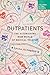 Outpatients: The Astonishing New World of Medical Tourism - Book by Sasha Issenberg