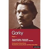 Gorky Plays: 1: Enemies; The Lower Depths; Summerfolk; Children of the Sun (World Classics)