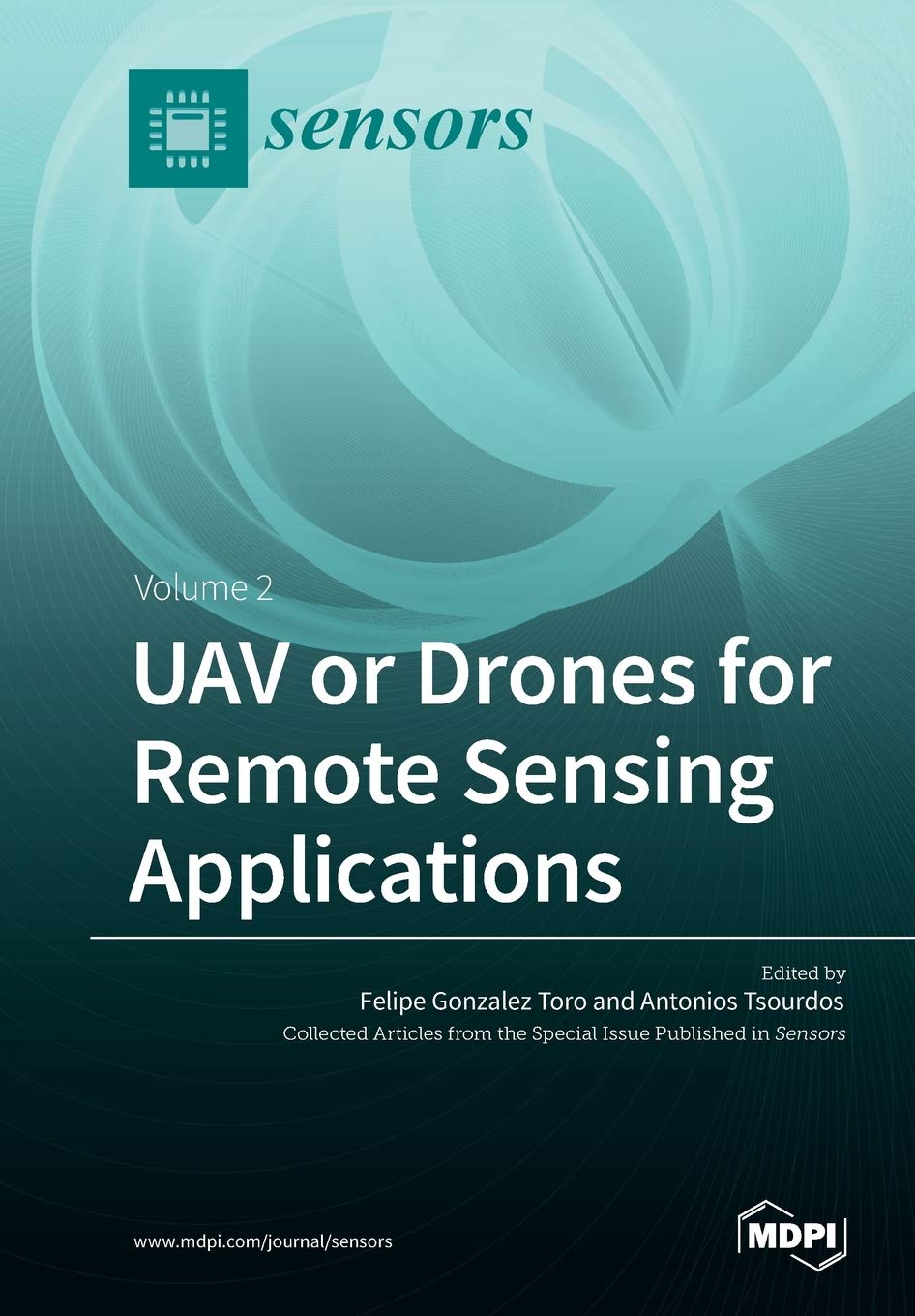 Amazon - UAV or Drones for Remote Sensing Applications: Volume 2: Toro,  Felipe, Tsourdos, Antonios: 9783038971115: Books