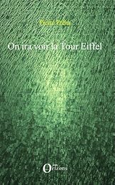 On ira voir la tour Eiffel