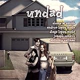 Undad by Shane W Smith, Diego & Andrea Lopez Mata
