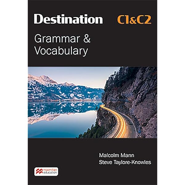 Destination C1 & C2 Grammar and Vocabulary. Student's Book: Mann